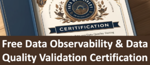 Data Observability and Data Quality Testing Certification Series